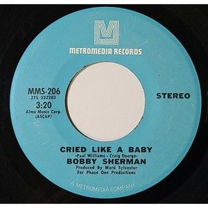 Bobby Sherman Vinyl 45 Cried Like A Baby / Is Anybody There VG Rock